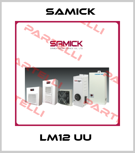LM12 UU  Samick