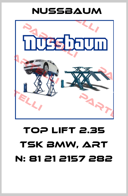 TOP LIFT 2.35 TSK BMW, Art N: 81 21 2157 282  Nussbaum