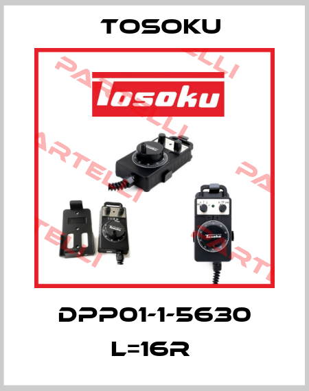 DPP01-1-5630 L=16R  TOSOKU