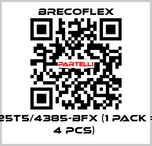 25T5/4385-BFX (1 Pack = 4 Pcs)  Brecoflex