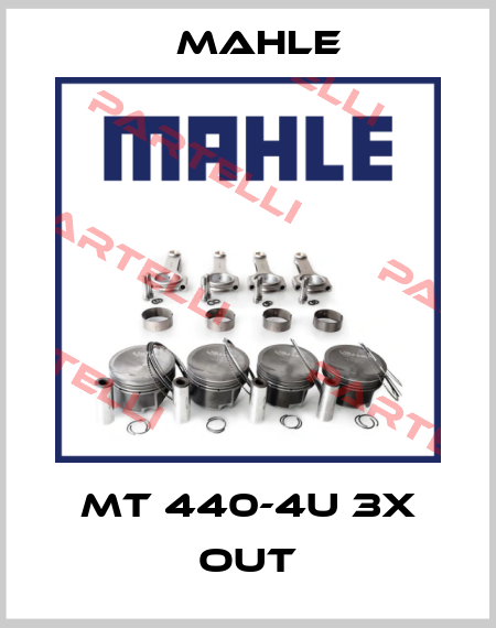 MT 440-4u 3x out Mahle
