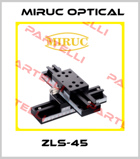 ZLS-45    MIRUC optical
