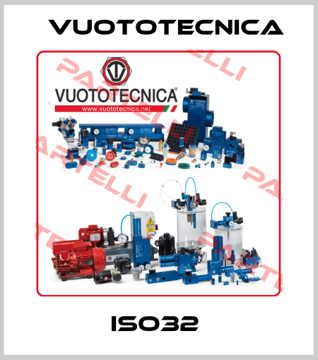 ISO32  Vuototecnica