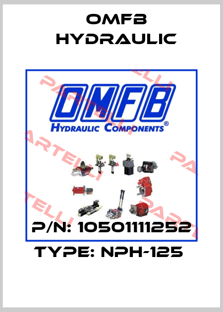 P/N: 10501111252 Type: NPH-125  OMFB Hydraulic