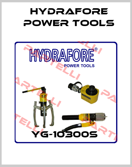 YG-10300S  Hydrafore Power Tools