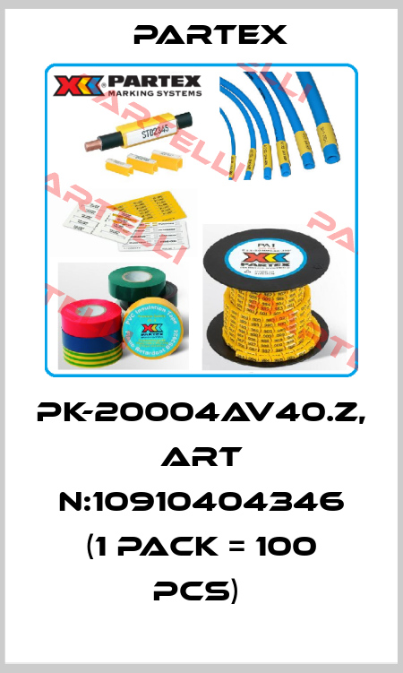 PK-20004AV40.Z, Art N:10910404346 (1 Pack = 100 pcs)  Partex