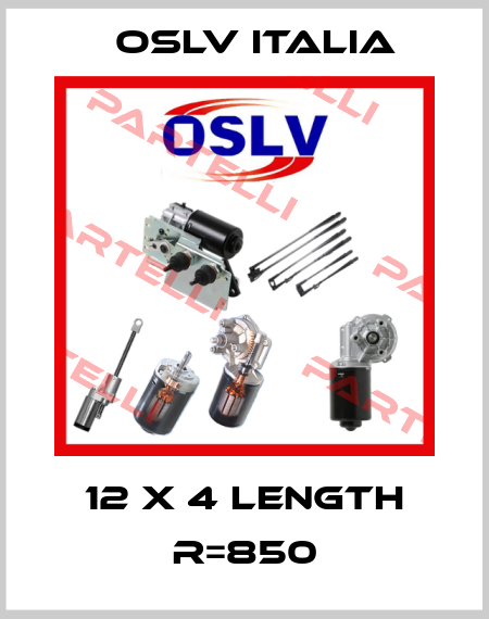 12 x 4 Length R=850 OSLV Italia