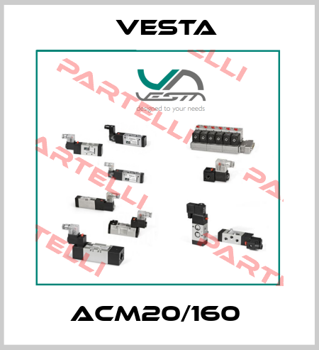 ACM20/160  Vesta