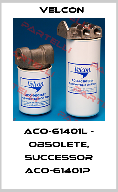 ACO-61401L - OBSOLETE, SUCCESSOR ACO-61401P  Velcon