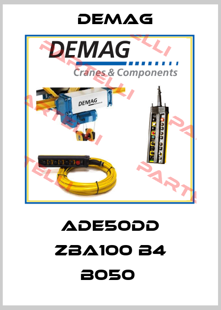 ADE50DD ZBA100 B4 B050  Demag