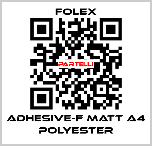 ADHESIVE-F MATT A4 POLYESTER Folex