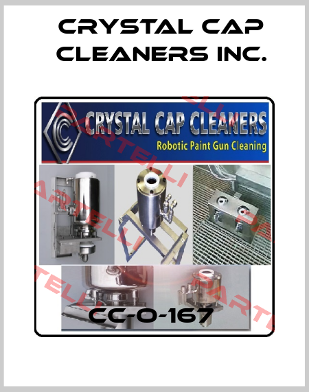 CC-O-167  CRYSTAL CAP CLEANERS INC.