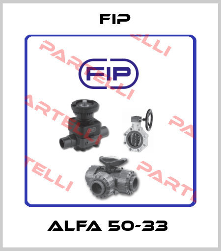ALFA 50-33  Fip