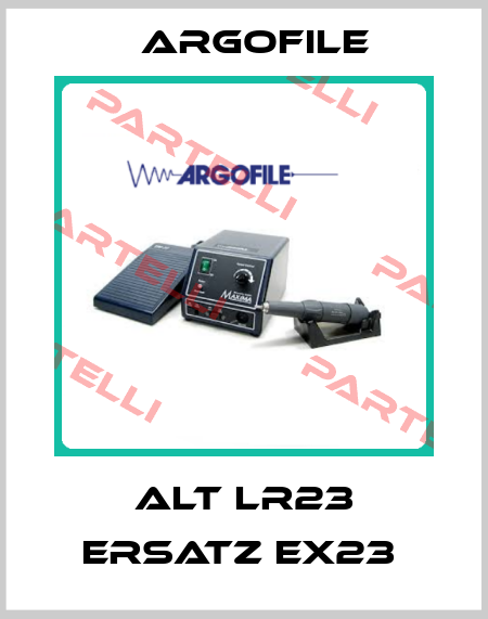 ALT LR23 ERSATZ EX23  Argofile