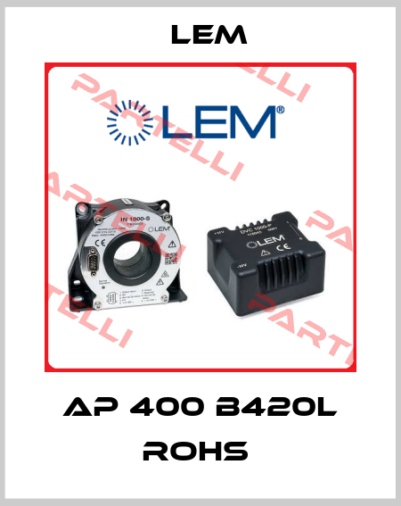 AP 400 B420L ROHS  Lem