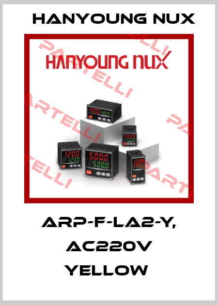 ARP-F-LA2-Y, AC220V YELLOW  HanYoung NUX