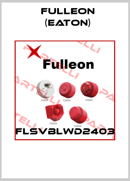 FLSVBLWD2403  Fulleon (Eaton)