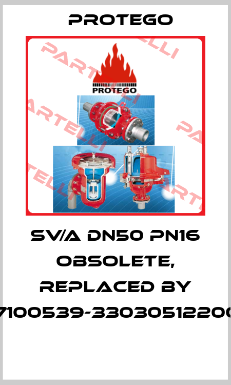  SV/A DN50 PN16 obsolete, replaced by A17100539-3303051220016  Protego