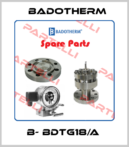 B- BDTG18/A  Badotherm