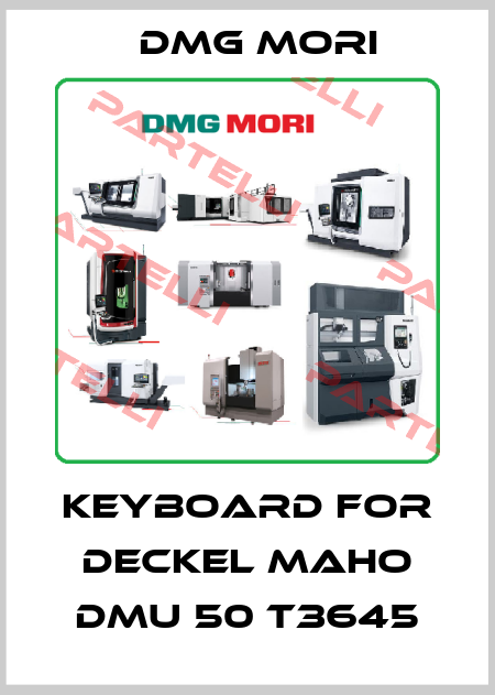 Keyboard For DECKEL MAHO DMU 50 T3645 DMG MORI