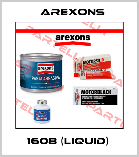 1608 (liquid)  AREXONS
