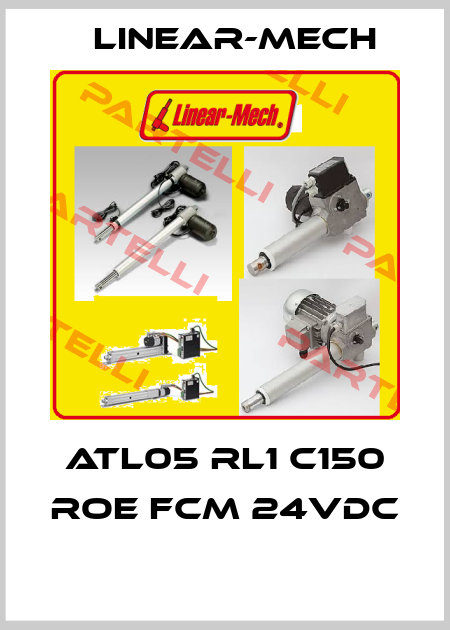 ATL05 RL1 C150 ROE FCM 24VDC  Linear-mech