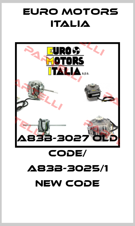 A83B-3027 old code/ A83B-3025/1 new code Euro Motors Italia