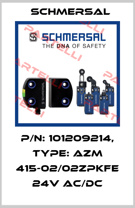 p/n: 101209214, Type: AZM 415-02/02ZPKFE 24V AC/DC Schmersal