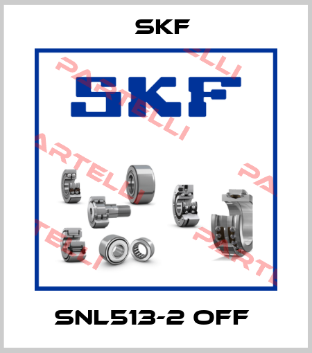 SNL513-2 OFF  Skf