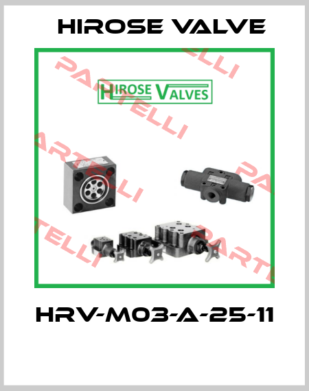 HRV-M03-A-25-11  Hirose Valve