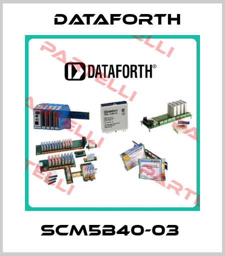 SCM5B40-03  DATAFORTH