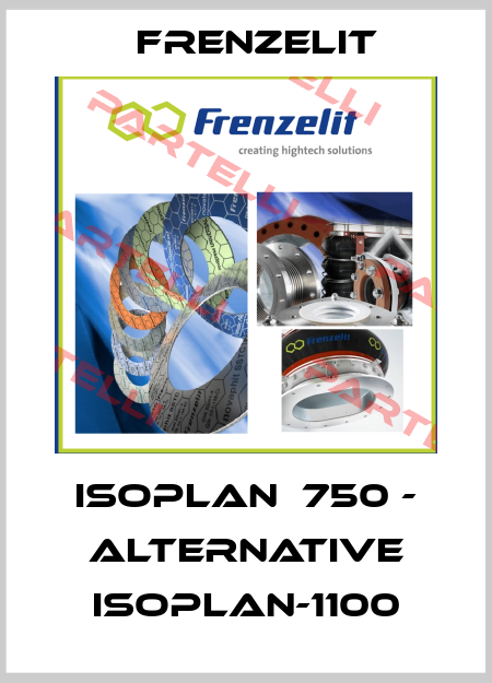 ISOPLAN  750 - alternative Isoplan-1100 Frenzelit