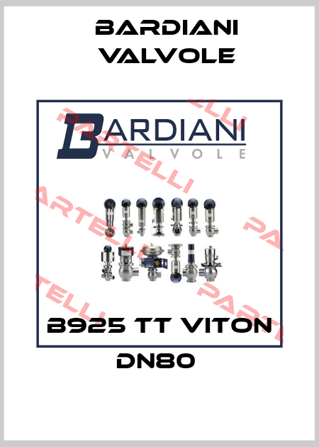 B925 TT VITON DN80  Bardiani Valvole