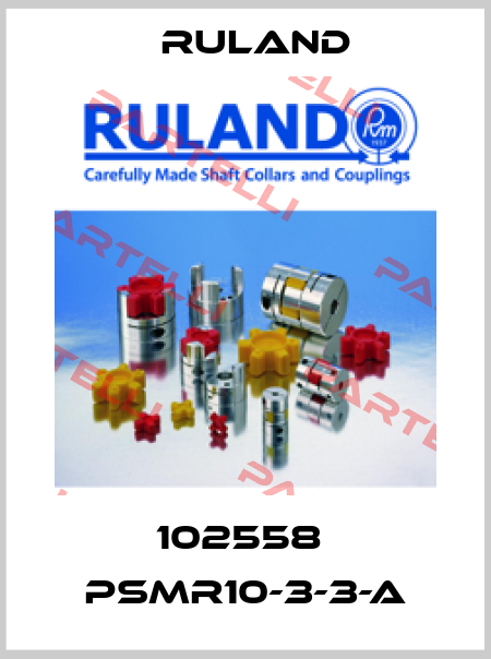 102558  PSMR10-3-3-A Ruland