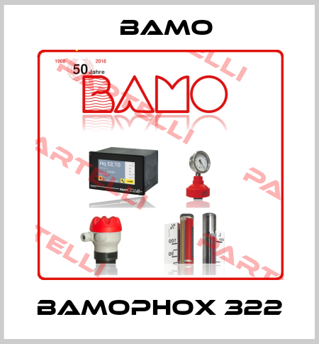 BAMOPHOX 322 Bamo