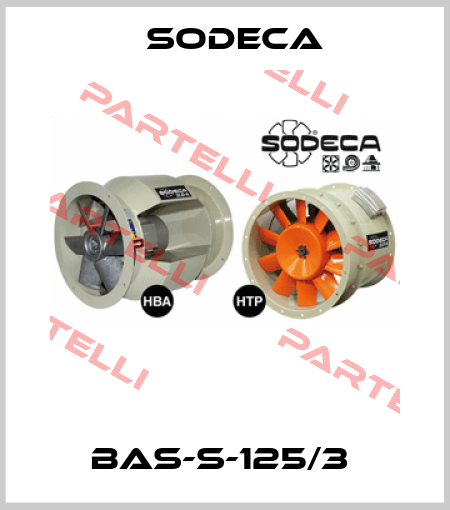 BAS-S-125/3  Sodeca