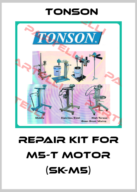 Repair Kit for M5-T motor (SK-M5) Tonson