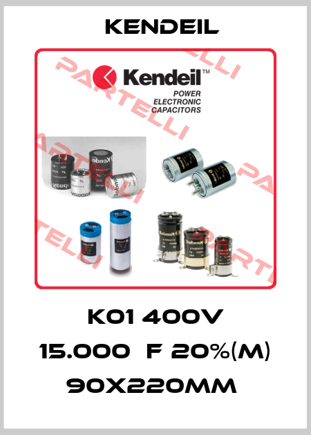 K01 400V 15.000μF 20%(M) 90x220mm  Kendeil