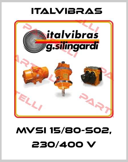 MVSI 15/80-S02, 230/400 V Italvibras