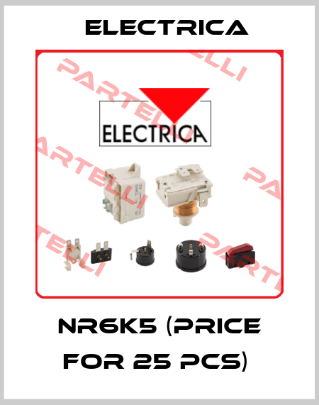 NR6K5 (price for 25 pcs)  Electrica