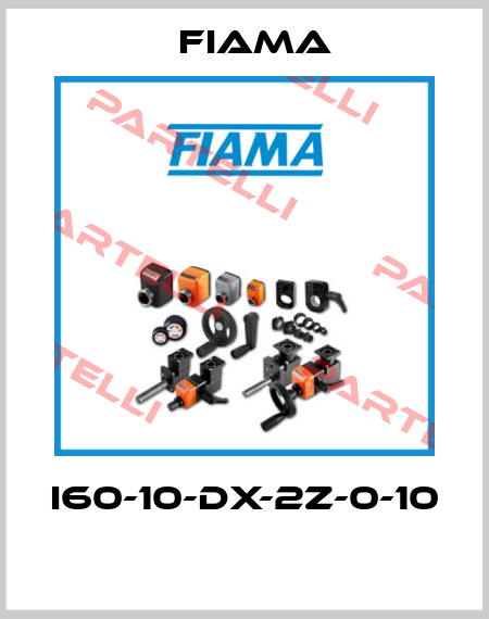 I60-10-DX-2Z-0-10  Fiama