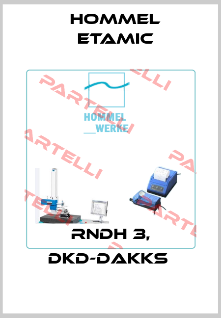 RNDH 3, DKD-DAkkS  Hommelwerke