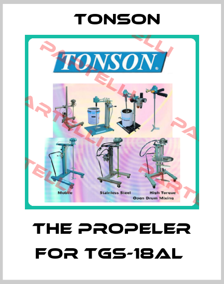 The propeler for TGS-18AL  Tonson
