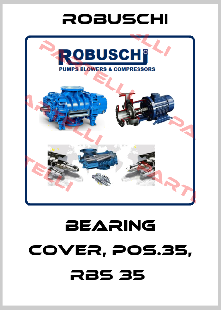 Bearing cover, Pos.35, RBS 35  Robuschi