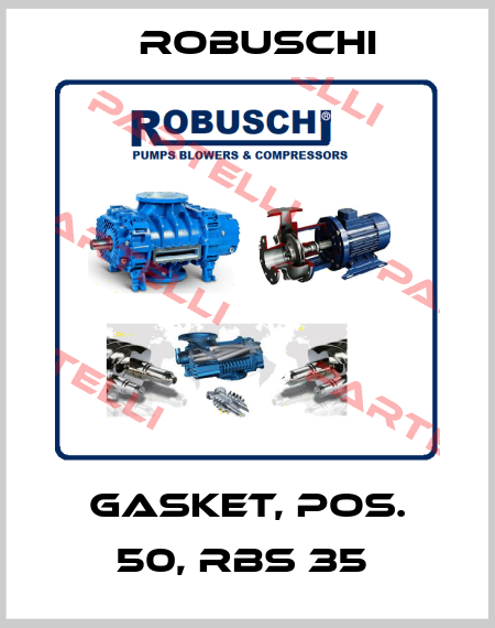 Gasket, Pos. 50, RBS 35  Robuschi