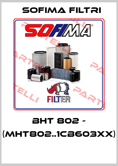 BHT 802 - (MHT802..1CB603XX)  Sofima Filtri