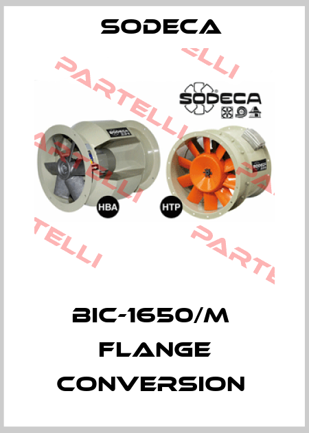 BIC-1650/M  FLANGE CONVERSION  Sodeca