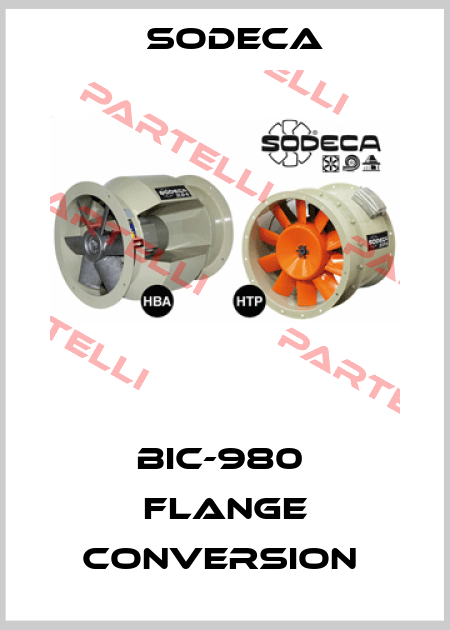 BIC-980  FLANGE CONVERSION  Sodeca