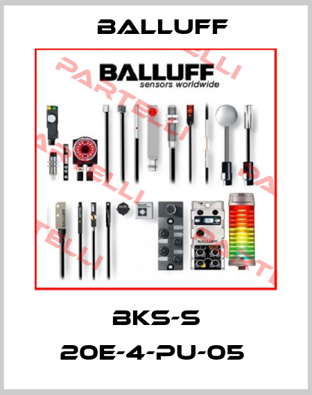 BKS-S 20E-4-PU-05  Balluff