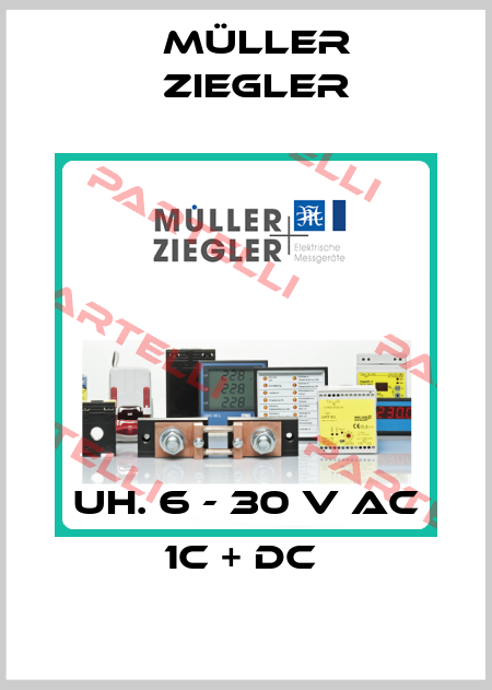 Uh. 6 - 30 V AC 1C + DC  Müller Ziegler